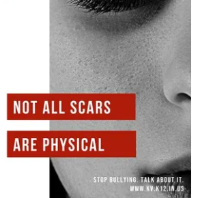 Not all scars are physical, Stop Bullying, Talk about it!